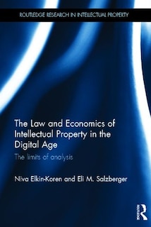 Front cover_The Law and Economics of Intellectual Property in the Digital Age