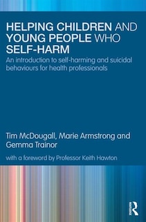 Front cover_Helping Children and Young People who Self-Harm