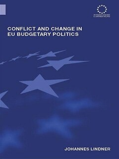 Front cover_Conflict and Change in EU Budgetary Politics