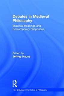 Front cover_Debates In Medieval Philosophy