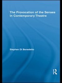 Front cover_The Provocation Of The Senses In Contemporary Theatre