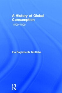 Front cover_A History Of Global Consumption