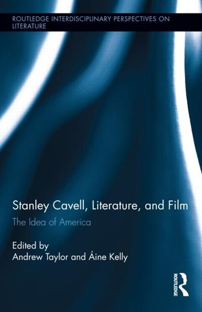 Front cover_Stanley Cavell, Literature, And Film