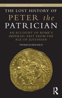 Front cover_The Lost History Of Peter The Patrician