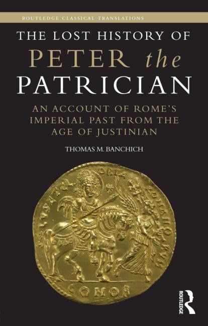 Front cover_The Lost History Of Peter The Patrician