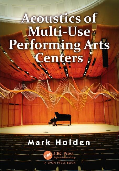 Front cover_Acoustics Of Multi-use Performing Arts Centers