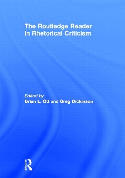 Front cover_The Routledge Reader In Rhetorical Criticism