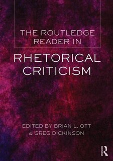 Front cover_The Routledge Reader In Rhetorical Criticism