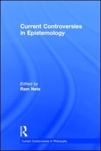 Front cover_Current Controversies In Epistemology