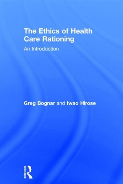 Front cover_The Ethics Of Health Care Rationing