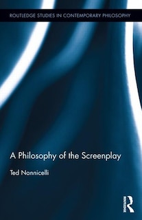 Front cover_A Philosophy Of The Screenplay