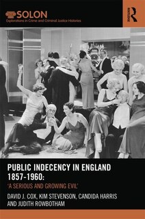 Front cover_Public Indecency In England 1857-1960