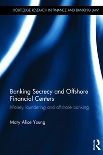 Front cover_Banking Secrecy And Offshore Financial Centers