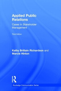 Applied Public Relations: Cases In Stakeholder Management