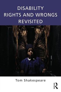 Front cover_Disability Rights And Wrongs Revisited