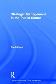 Front cover_Strategic Management In The Public Sector
