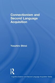 Couverture_Connectionism And Second Language Acquisition