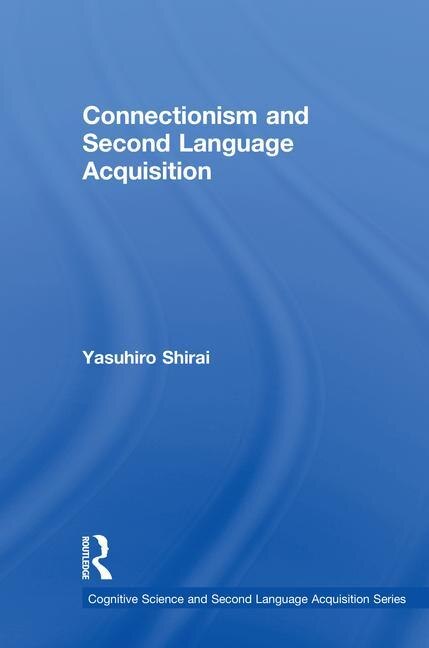 Couverture_Connectionism And Second Language Acquisition