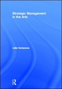 Couverture_Strategic Management In The Arts
