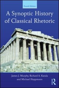 Front cover_A Synoptic History Of Classical Rhetoric