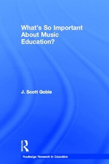 Couverture_What's So Important About Music Education?