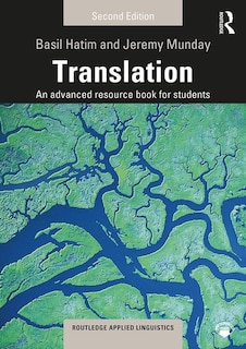 Translation: An Advanced Resource Book For Students