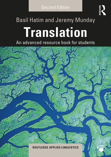 Translation: An Advanced Resource Book For Students