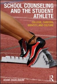 Front cover_School Counseling And The Student Athlete