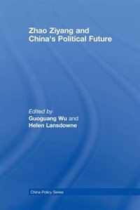 Front cover_Zhao Ziyang and China's Political Future
