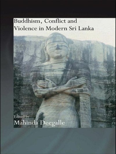 Front cover_Buddhism, Conflict and Violence in Modern Sri Lanka