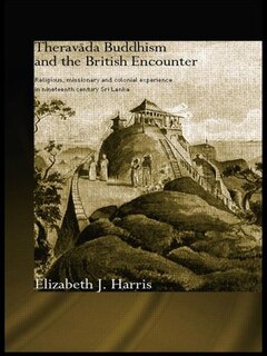 Couverture_Theravada Buddhism and the British Encounter