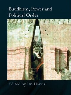 Couverture_Buddhism, Power and Political Order