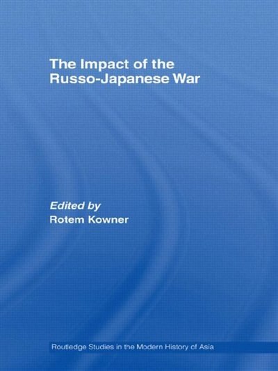 Front cover_The Impact of the Russo-Japanese War