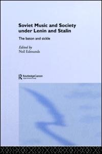 Front cover_Soviet Music and Society under Lenin and Stalin