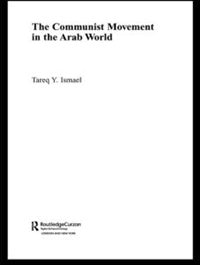 The Communist Movement in the Arab World