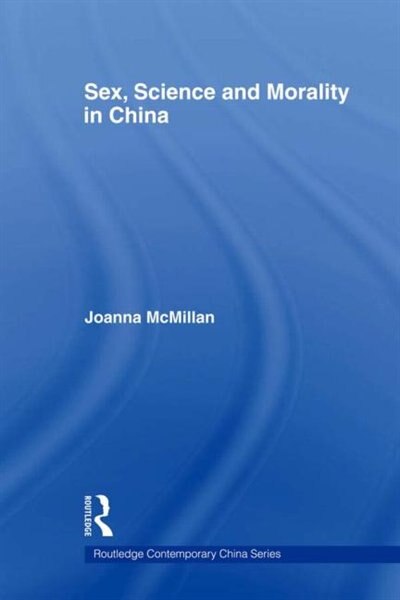 Front cover_Sex, Science and Morality in China
