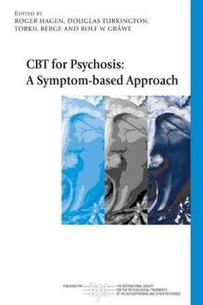 CBT for Psychosis: A symptom-based approach