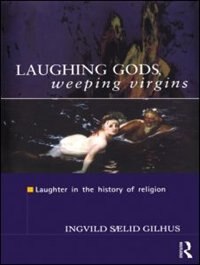 Front cover_Laughing Gods, Weeping Virgins