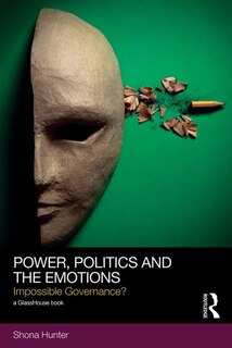 Front cover_Power, Politics and the Emotions