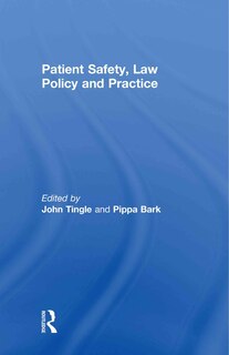 Front cover_Patient Safety, Law Policy and Practice