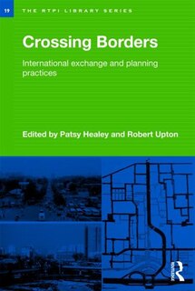 Crossing Borders: International Exchange and Planning Practices