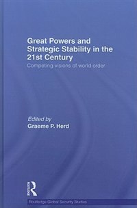 Front cover_Great Powers and Strategic Stability in the 21st Century