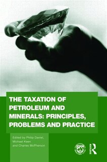 Couverture_The Taxation of Petroleum and Minerals