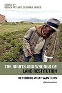 Couverture_The Rights and Wrongs of Land Restitution