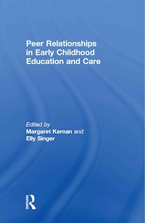 Front cover_Peer Relationships in Early Childhood Education and Care