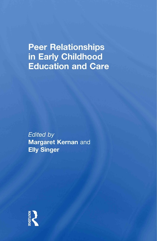 Front cover_Peer Relationships in Early Childhood Education and Care