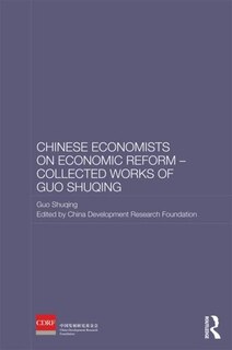 Couverture_Chinese Economists on Economic Reform - Collected Works of Guo Shuqing