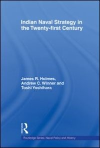 Front cover_Indian Naval Strategy In The Twenty-first Century