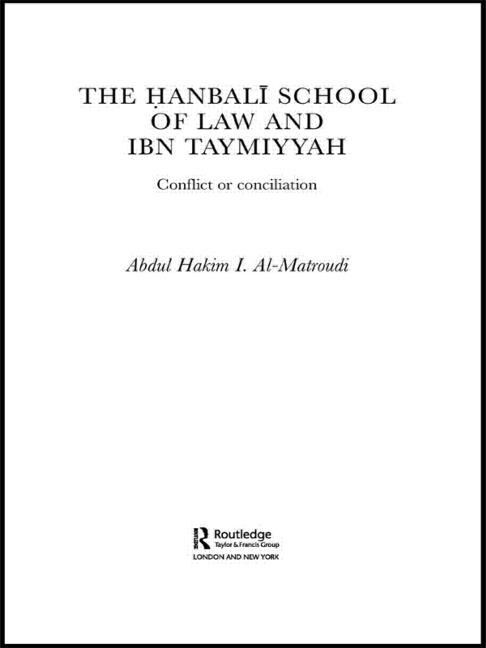 Front cover_The Hanbali School of Law and Ibn Taymiyyah
