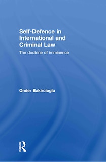 Couverture_Self-Defence in International and Criminal Law